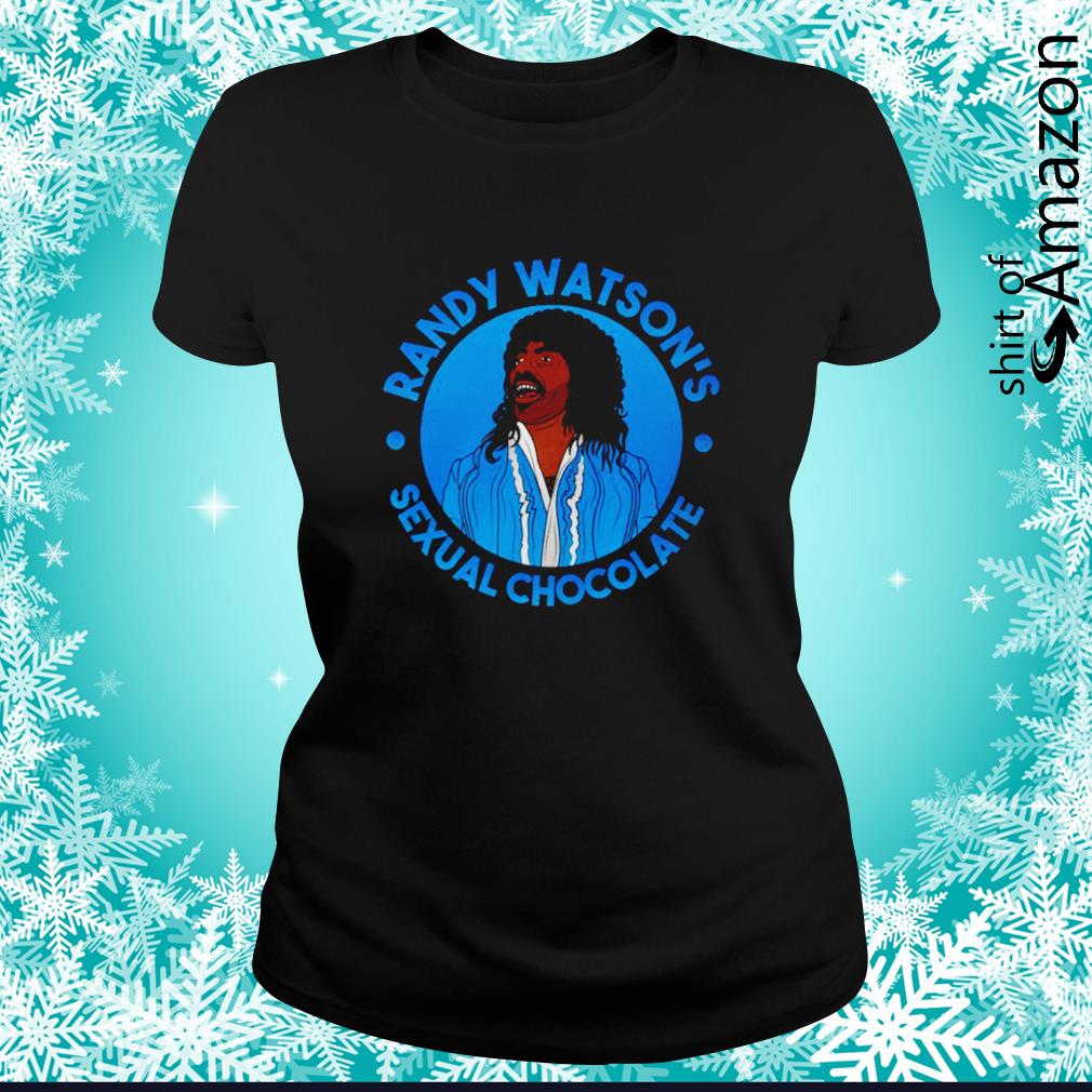 randy watson sexual chocolate t shirt