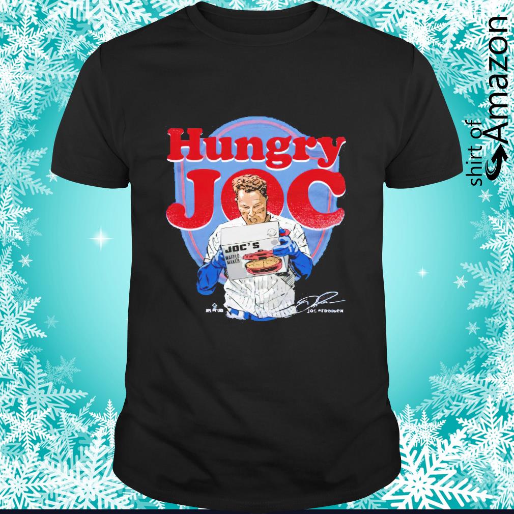 Chicago baseball hungry Joc Pederson shirt - T-Shirt AT Fashion LLC