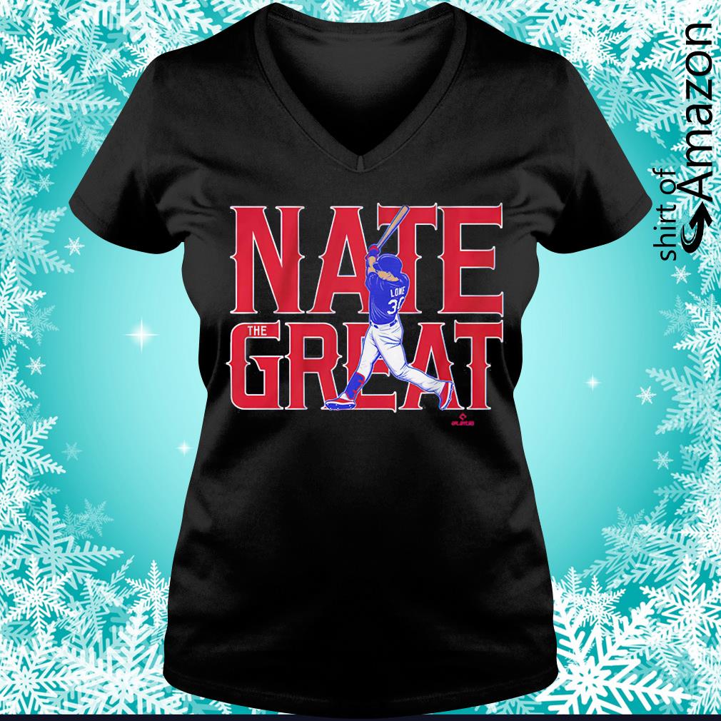 Texas Rangers Nate Lowe Nate the great shirt - T-Shirt AT Fashion LLC