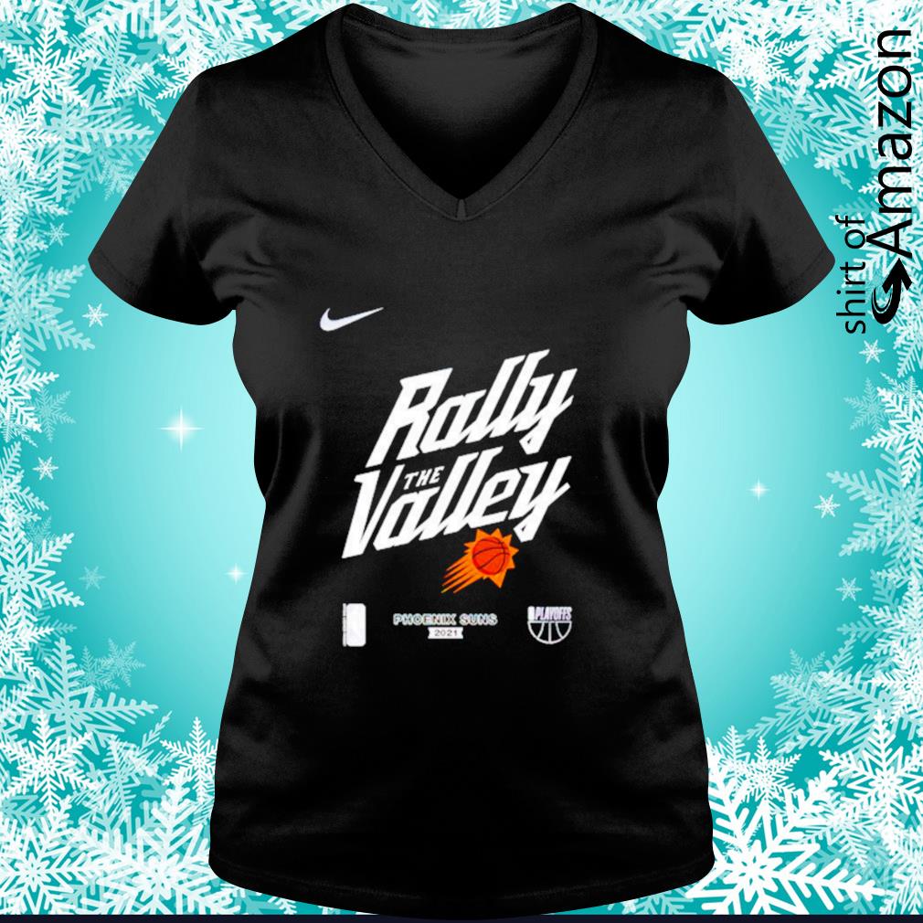 2021 Phoenix Suns Nike NBA Playoffs rally the valley shirt - T