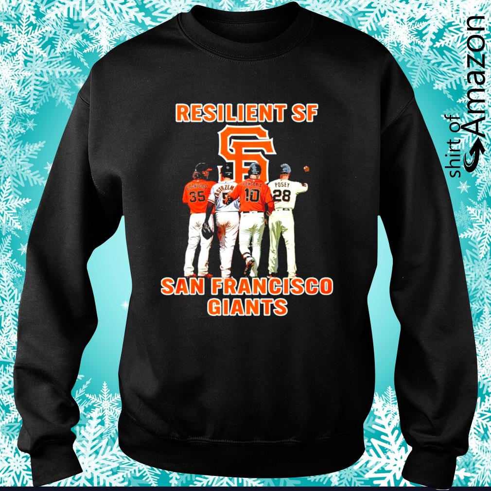 Resilient SF San Francisco Giants shirt - T-Shirt AT Fashion LLC