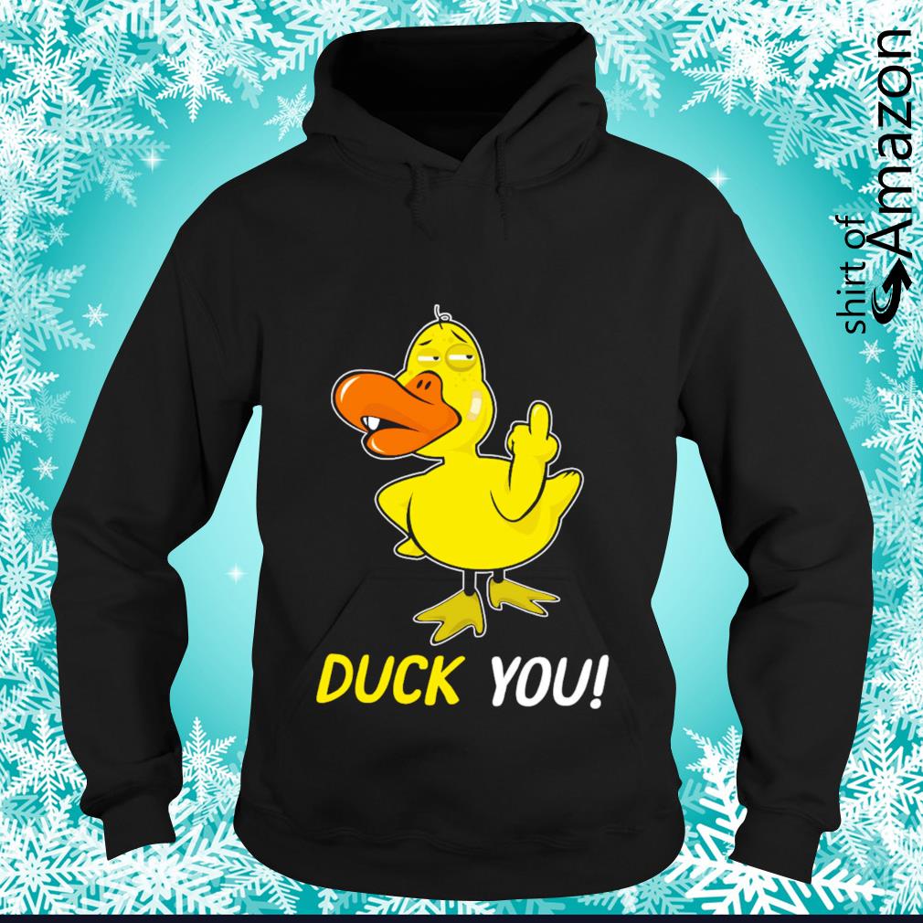 Duck middle finger duck you funny shirt - T-Shirt AT Fashion LLC