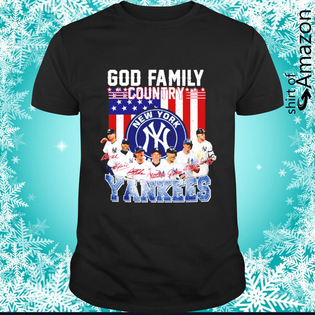 New York Yankees God family country Yankees t-shirt - T-Shirt AT