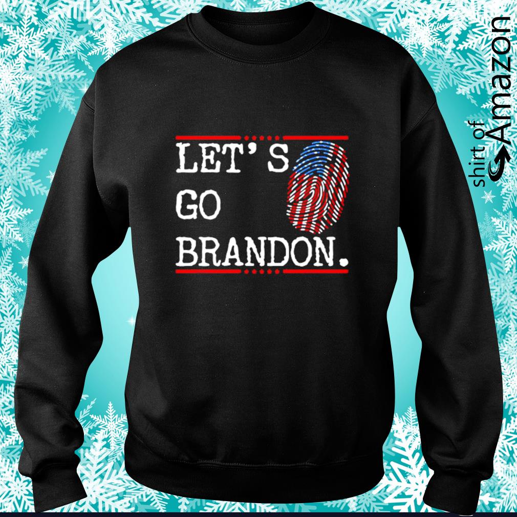 Let S Go Brandon Chant Flag Fingerprints Shirt T Shirt At Fashion Llc