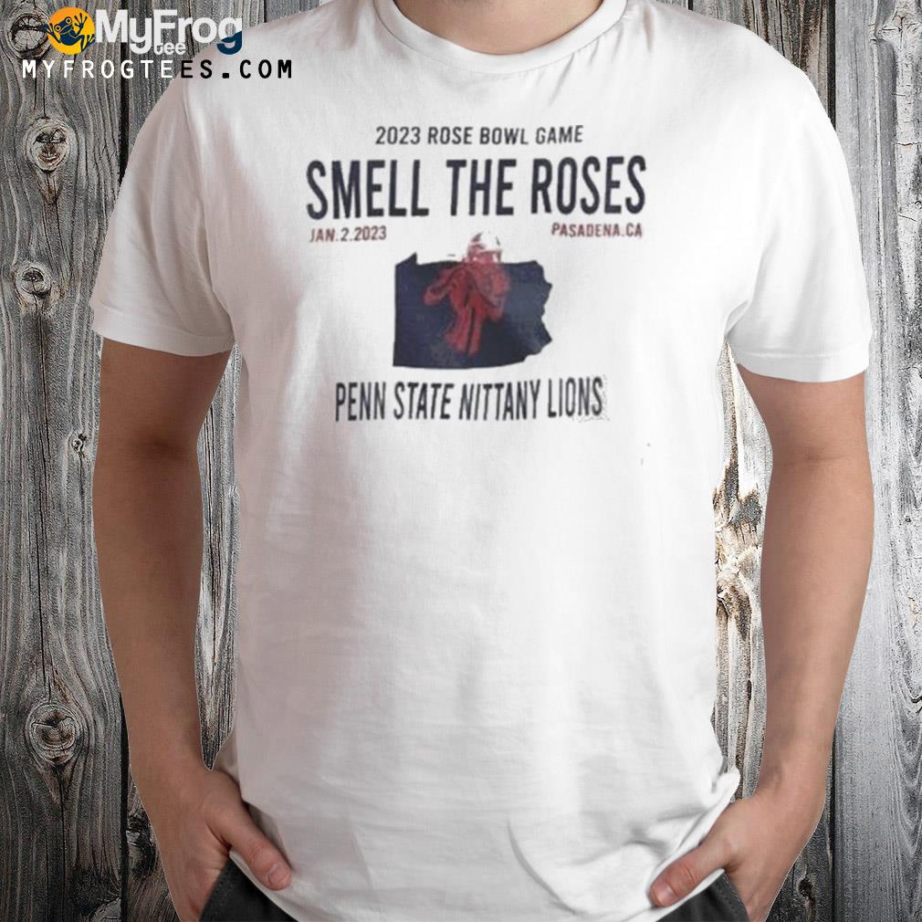 2023 rose bowl game smell the rose penn state nittany lions shirt