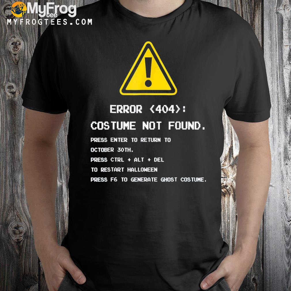 404 error costume not found nerdy geek computer shirt