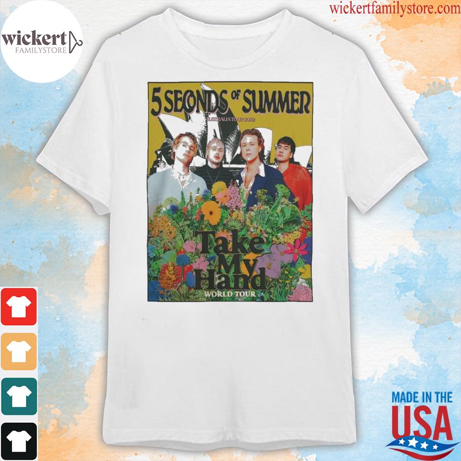 5 seconds of summer sydney 2022 take my hand sydney opera house dec 9th and 10th shirt