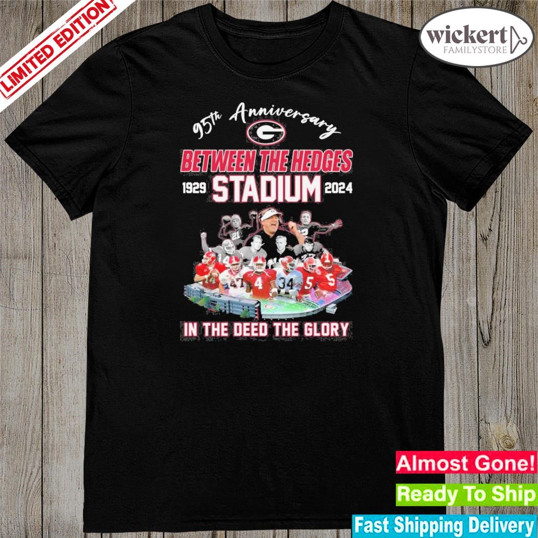 95th anniversary between the hedges 1929 2024 stadium in the deed the glory shirt