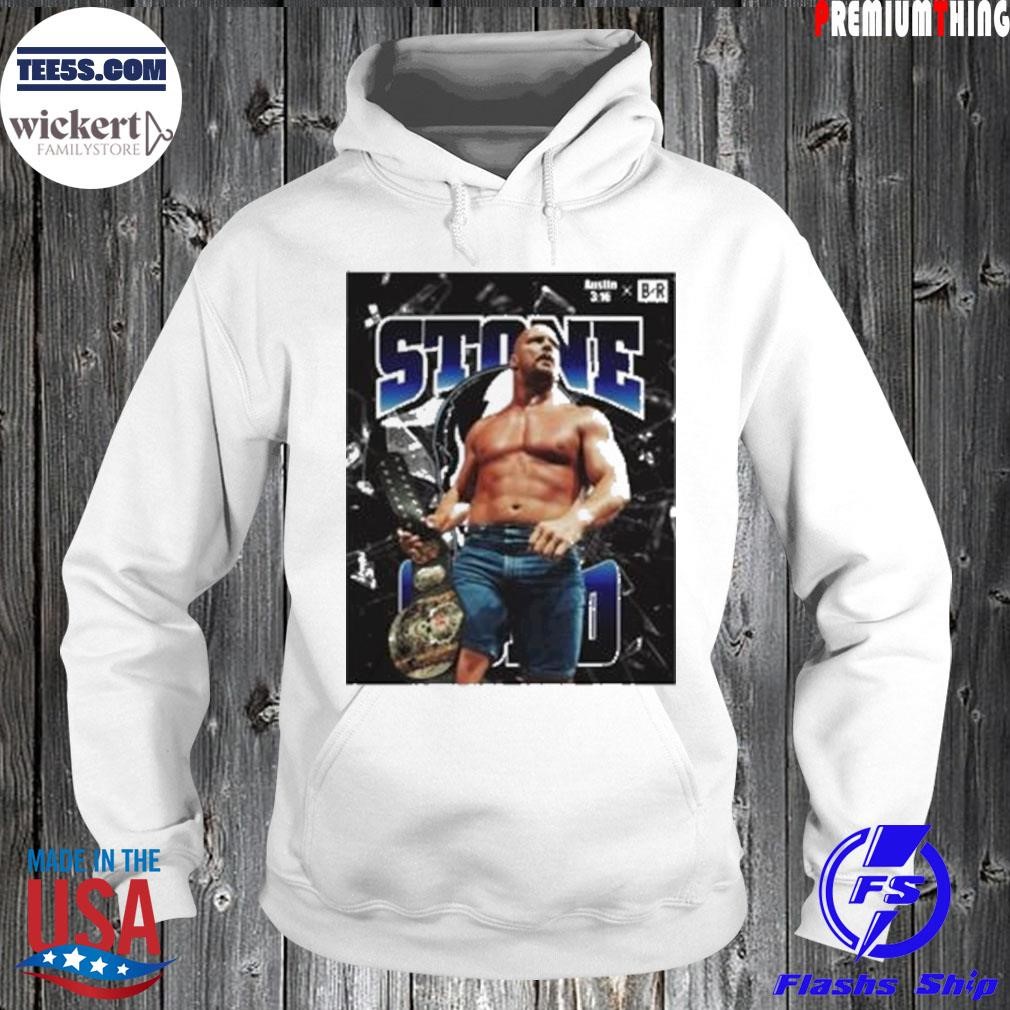 Br Wrestling Stone Cold Austin 3 16 x br shirt Hoodie.jpg