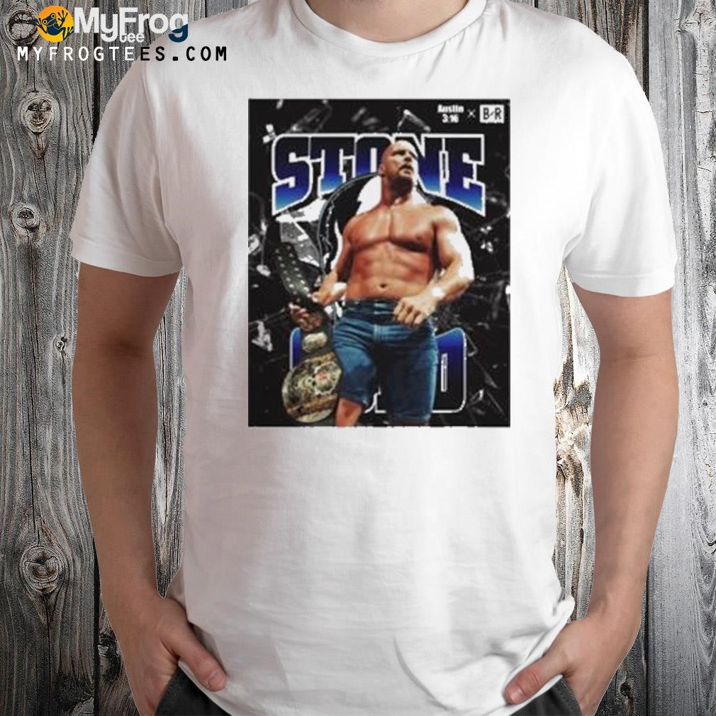 Br Wrestling Stone Cold Austin 3 16 x br shirt