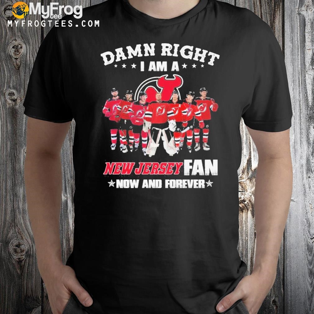 Damn right I am a New Jersey fan bow and forever shirt