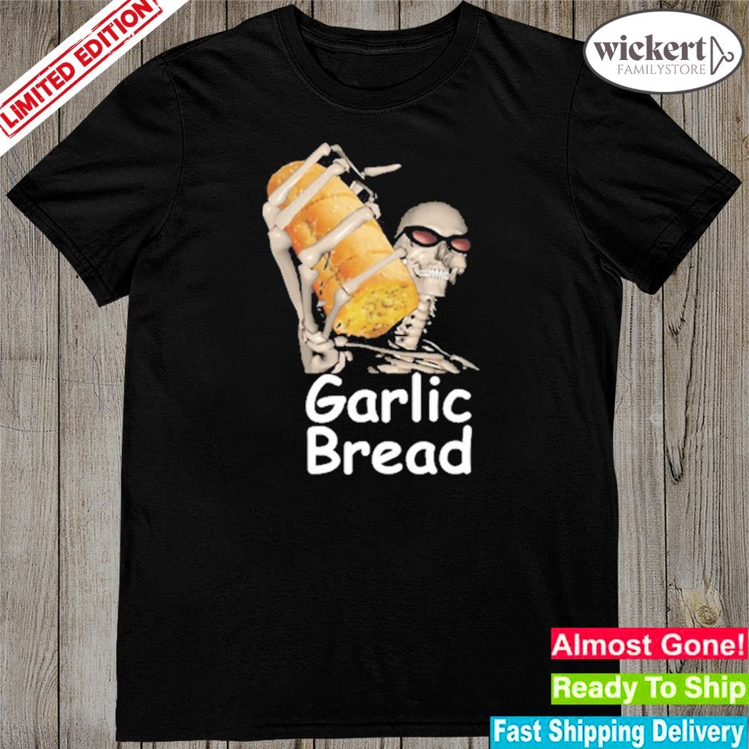 Garlic Bread Skeleton Meme T-Shirt