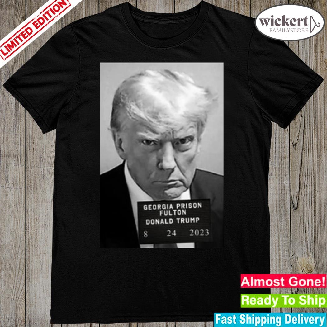 Georgia Prison Fulton Donald Trump Mugshot T-Shir