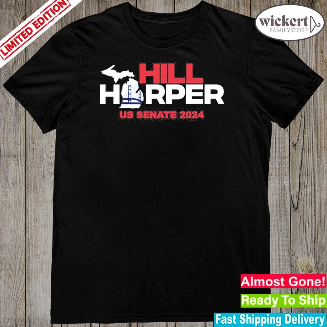 Hill harper for Michigan hill harper us senate 2024 shirt