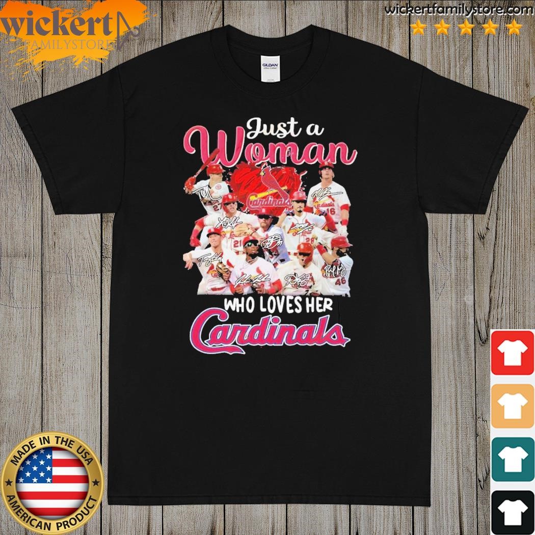 Just A Woman Who Love Her Cardinals T-Shirt