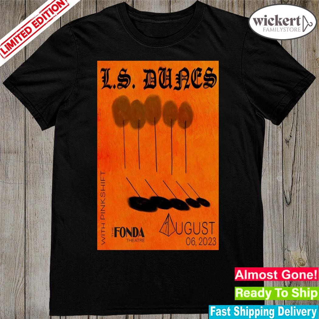 Ls dunes los angeles fonda theatre august 06 2023 with pink shift poster shirt