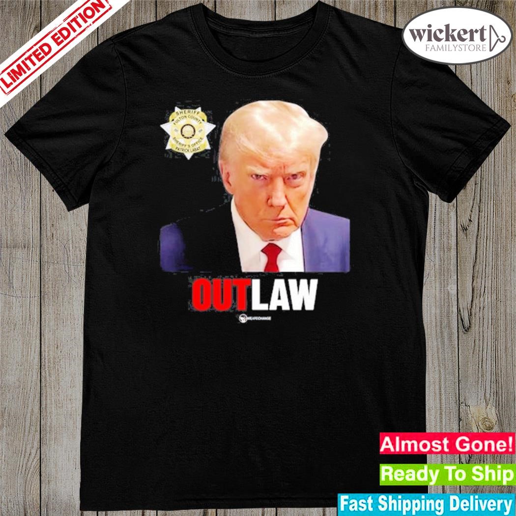 Lukewearechange Trump Outlaw Real Mugshot New Shirt