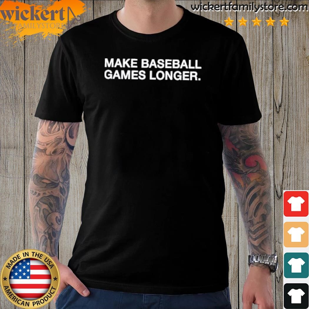 Make baseball games longer 2023 logo t-shirt