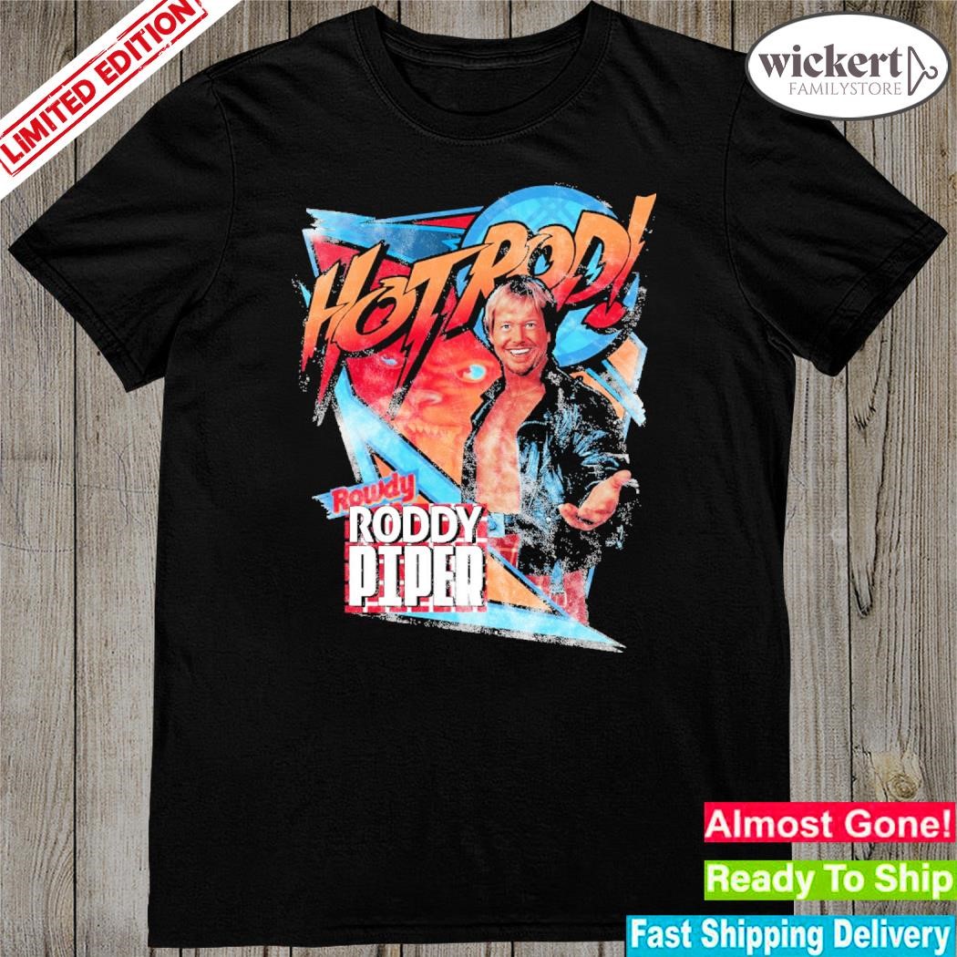 Men's Rowdy Roddy Piper hot Rod shirt