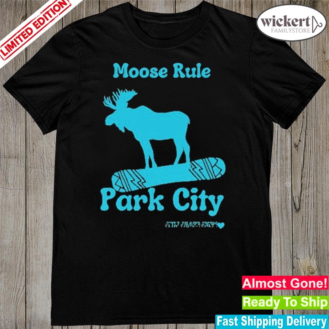 Moose Rule Park City Shirt