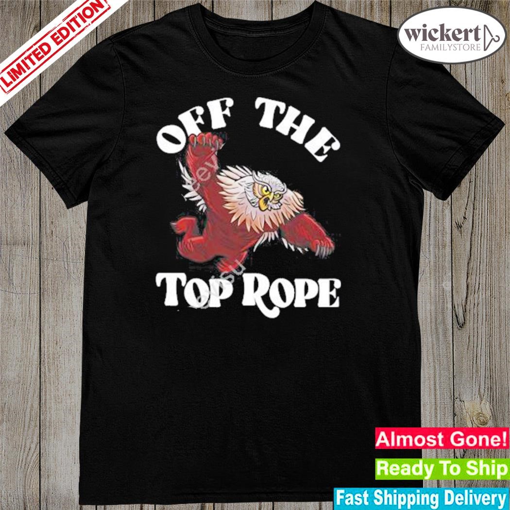 Official 2023 Owlbear off the top rope shirt