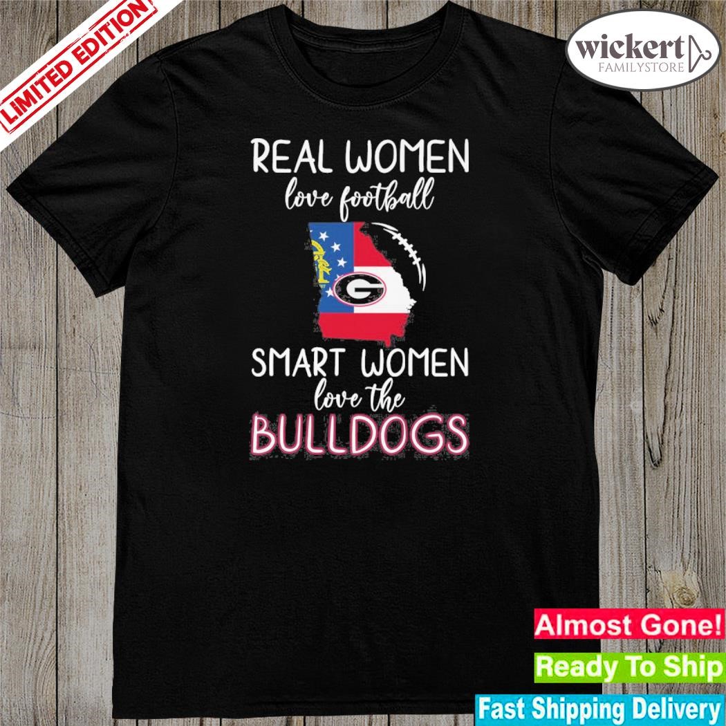 Official 2023 Real women love Football smart women love the Bulldogs shirt