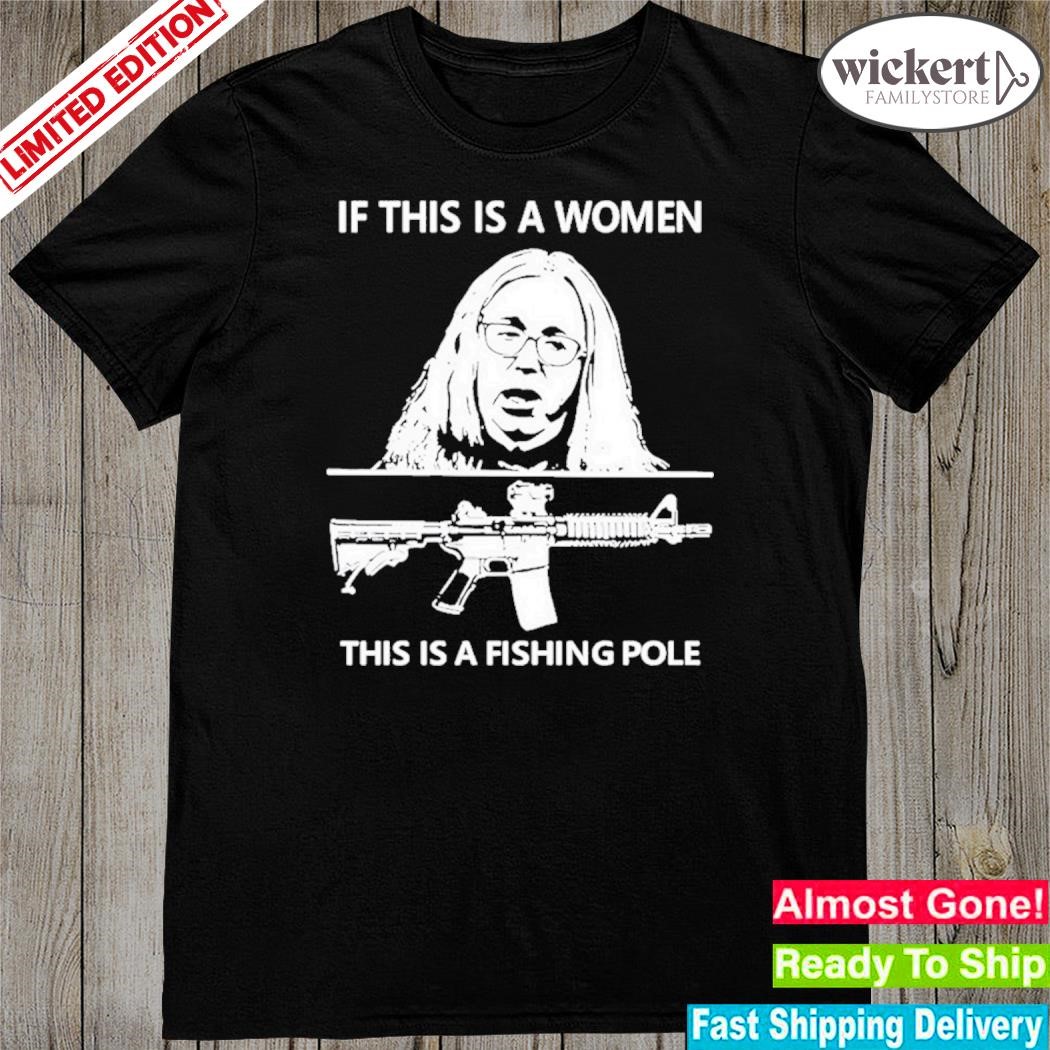 Official 2024 if this is a women this is a fishing pole shirt