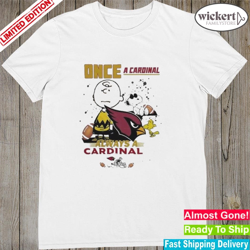 Official Arizona Cardinals Snoopy And Charlie Brown Once A Cardinal Always A Cardinal Shirt