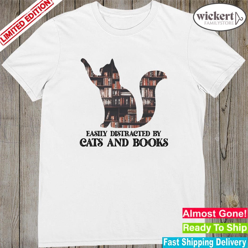 Official Cat easily distracted by cats and books shirt