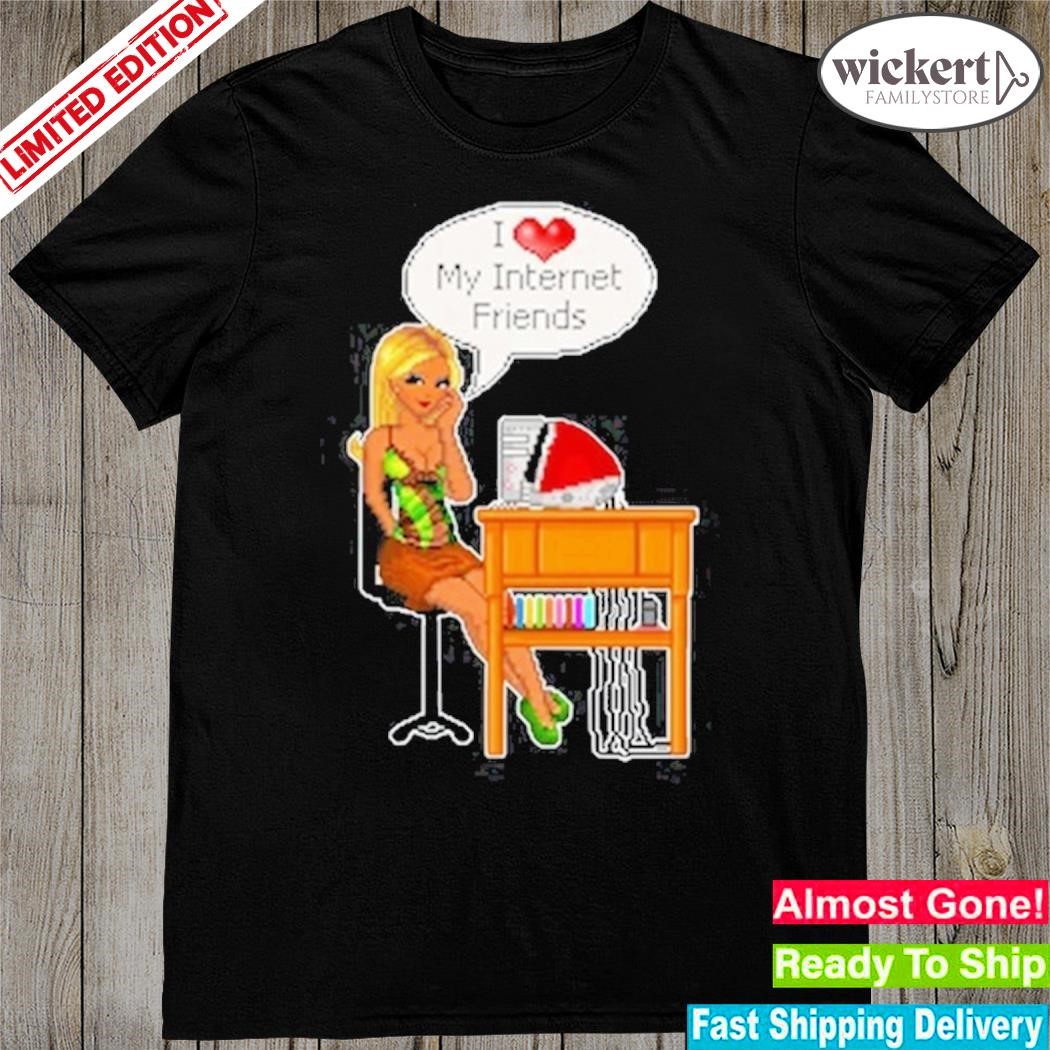 Official Cherry Kitten I Love My Internet Friends Y2k shirt