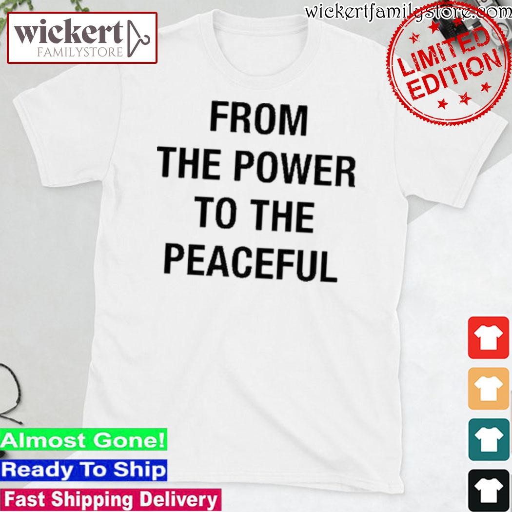 Official Familias From The Power To The Peaceful shirt