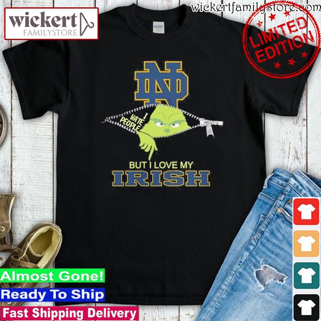 Official Grinch Zipper I Hate People But I Love My Notre Dame Fighting Irish Shirt