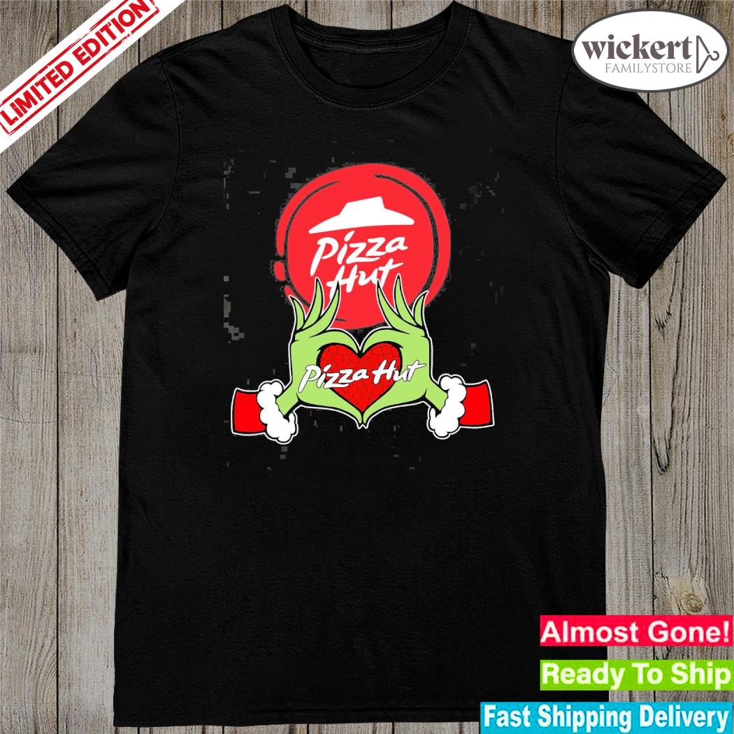 Official Grinch santa love Pizza Hut merry christmas shirt