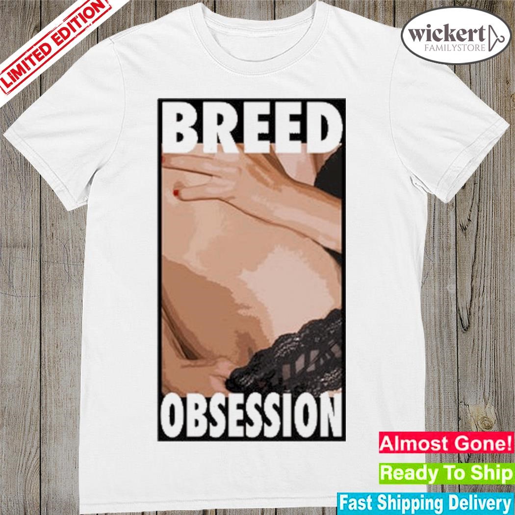 Official Gyroscope Breed Obsession shirt