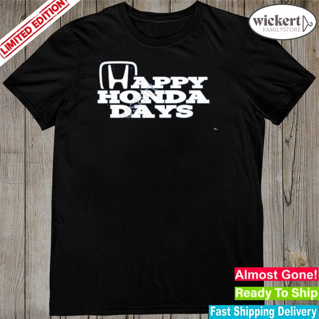 Official Happy Honda Days shirt
