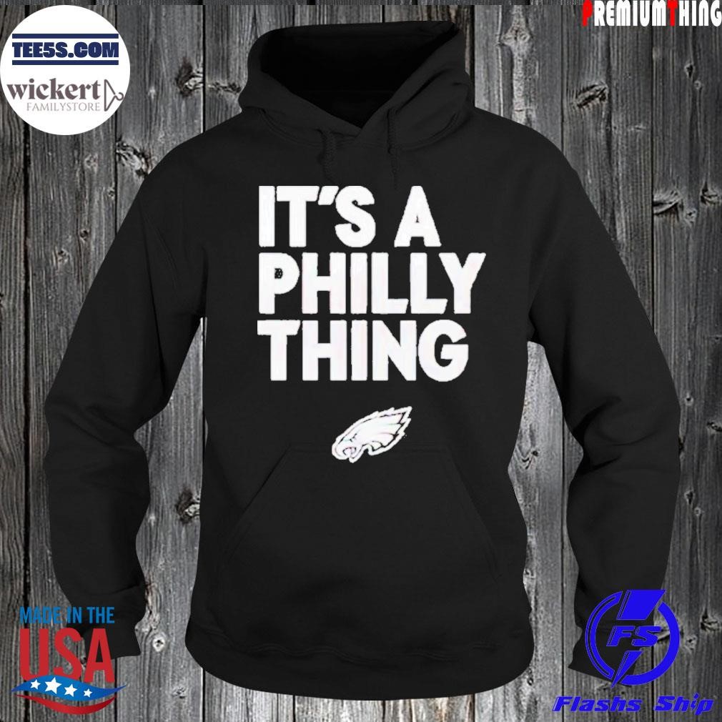 Official It’S A Philly Thing shirt Hoodie.jpg