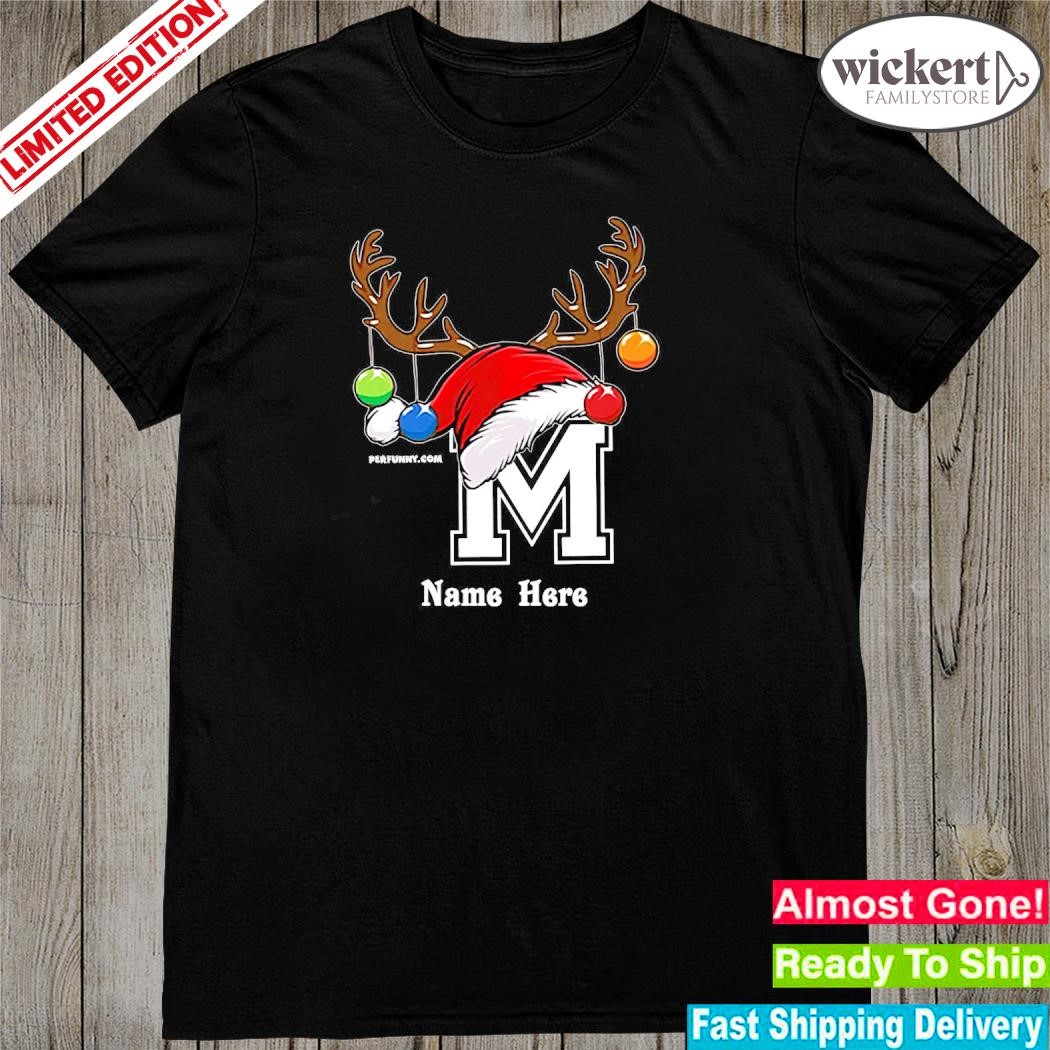 Official M hat santa reindeer name here merry christmas shirt