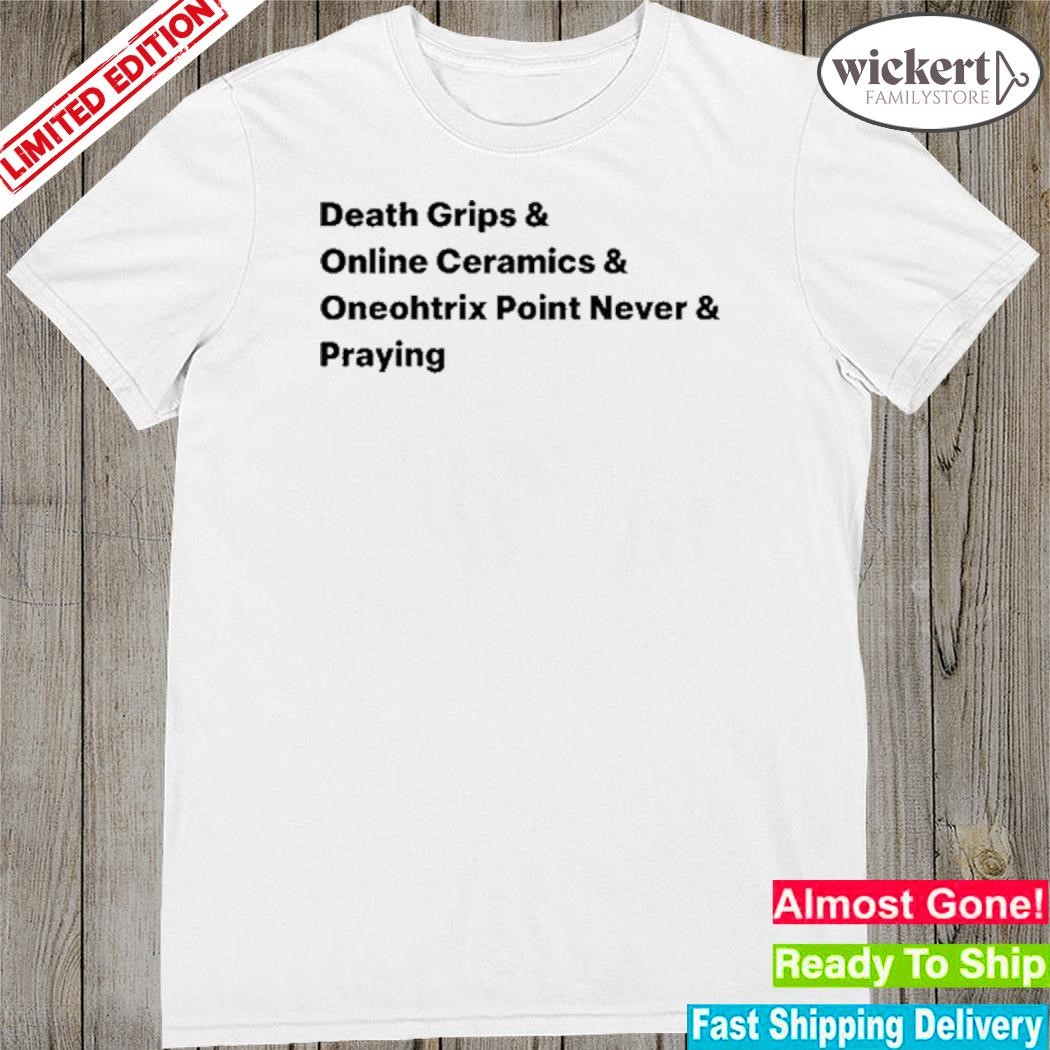 Official Mira Joyce Death Grips & Online Ceramics & Oneohtrix Point Never & Praying shirt