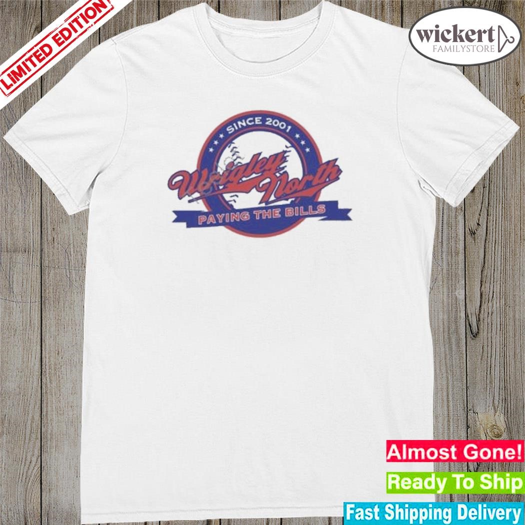 Official Moralesupplyco Store Wrigley North Paying The Bills Shirt