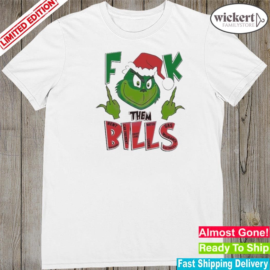 Official Santa Grinch Merry Grinchmas Fuck Them Bills Christmas shirt