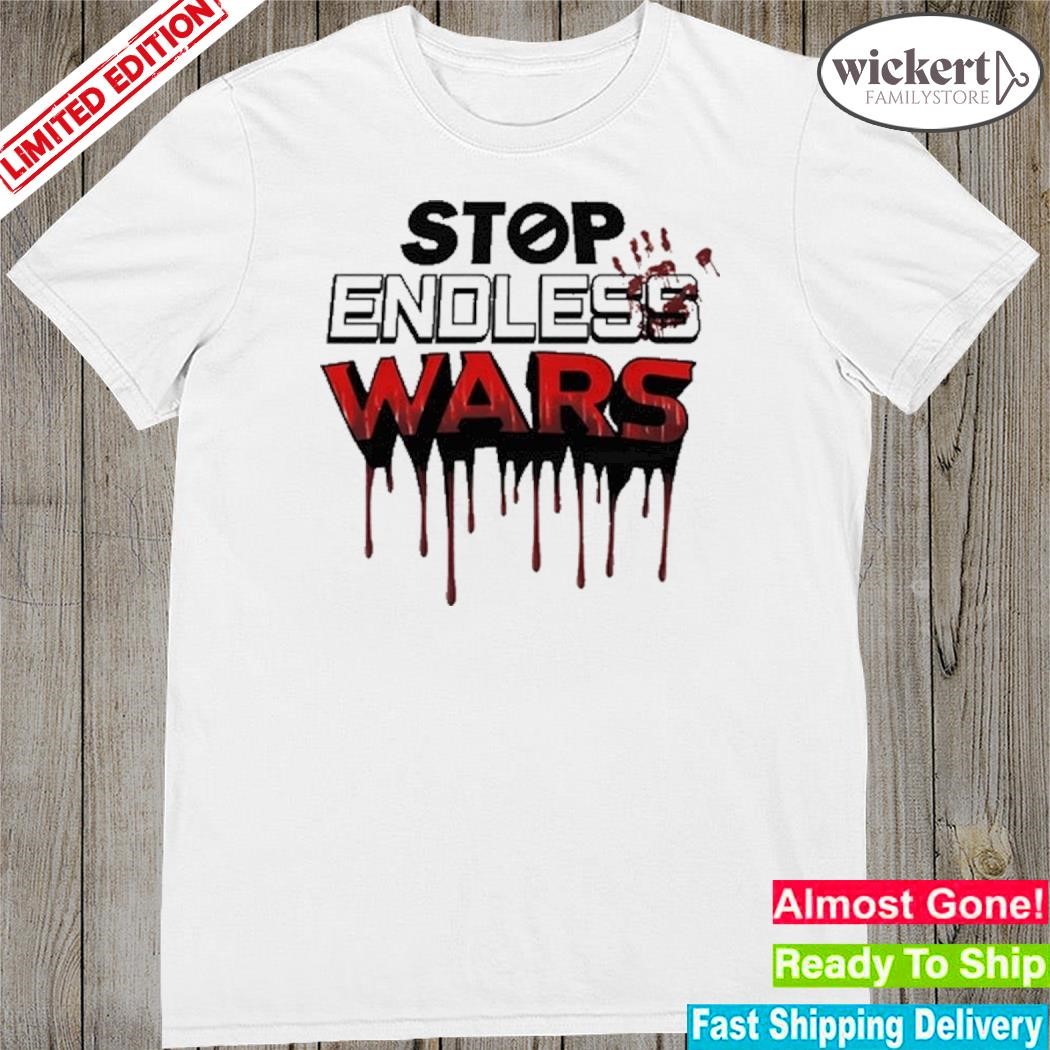 Official Shaneyyricch Stop Endless Wars Shirt