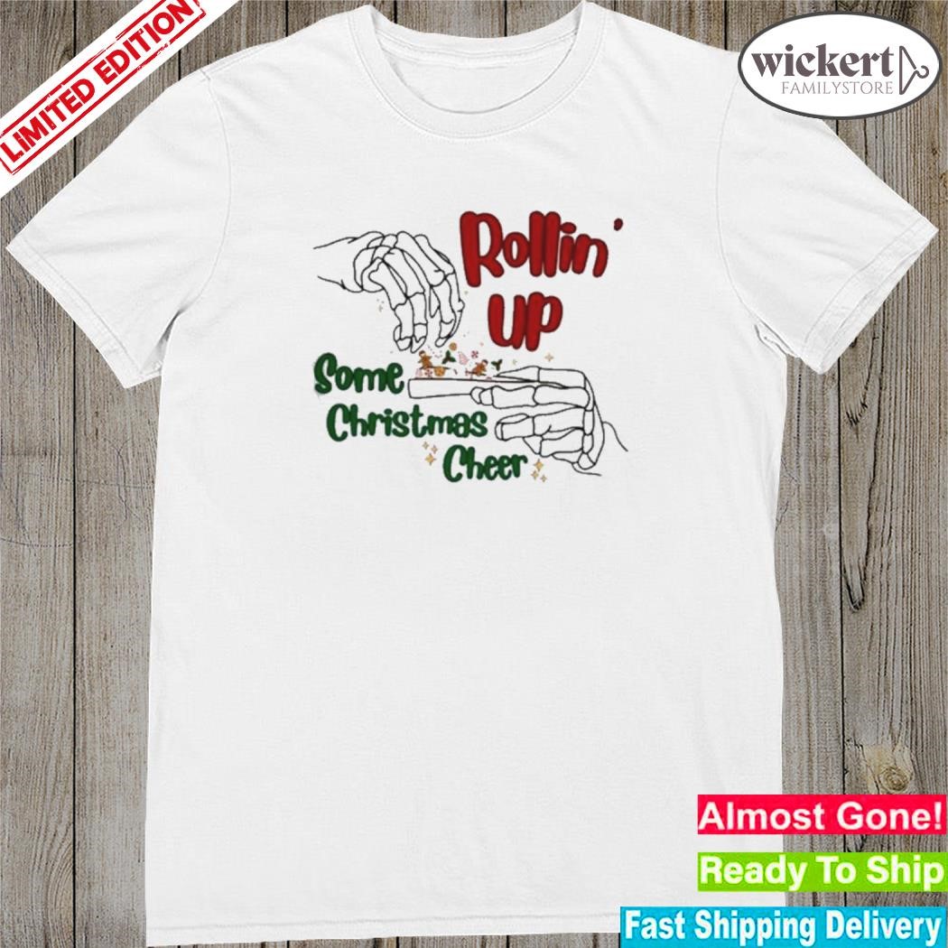 Official Skeleton Rollin’ up some Christmas cheer shirt