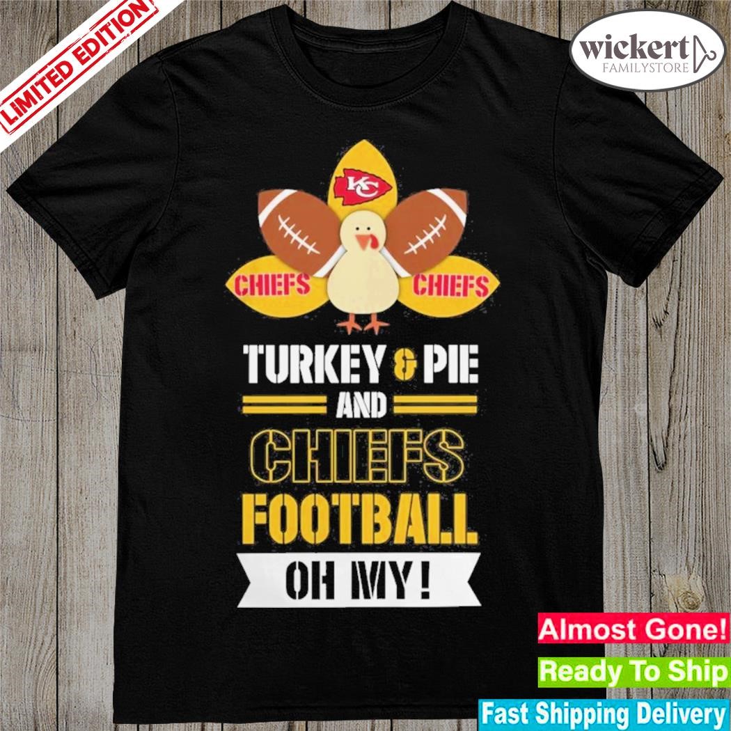 Official Thanksgiving Turkey And Pie Kansas City Chiefs Football Shirt
