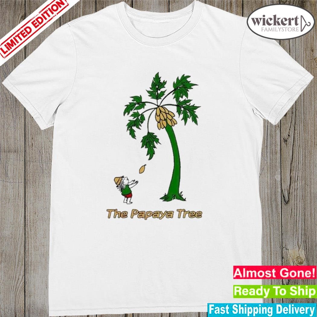 Official Tigerbelly The Papaya Tree shirt