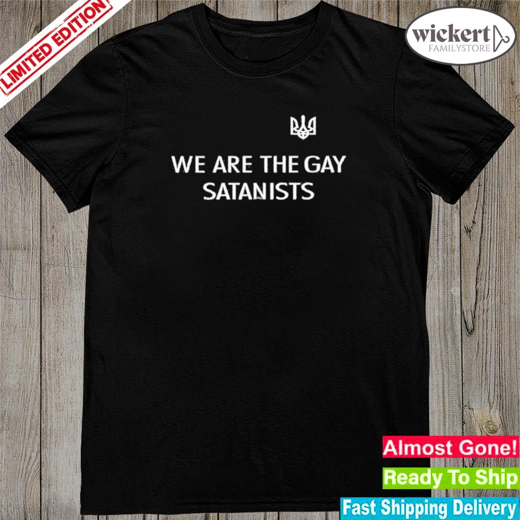 Official We Are The Gay Satanists shirt