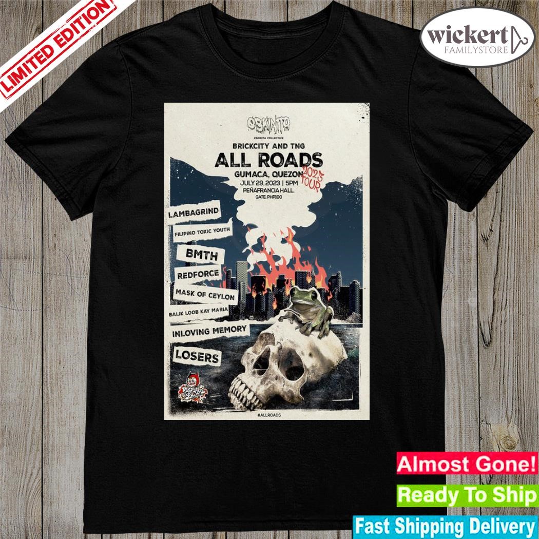 Official all Roads Tour Brickcity and TNG Gumaca, Quezon July 29, 2023 Poster shirt