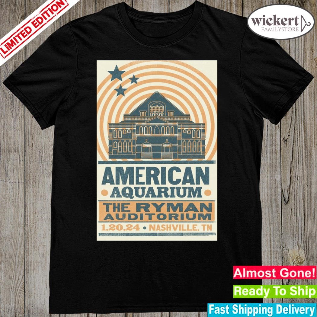Official american aquarium 1 10 2024 nashville tn poster shirt