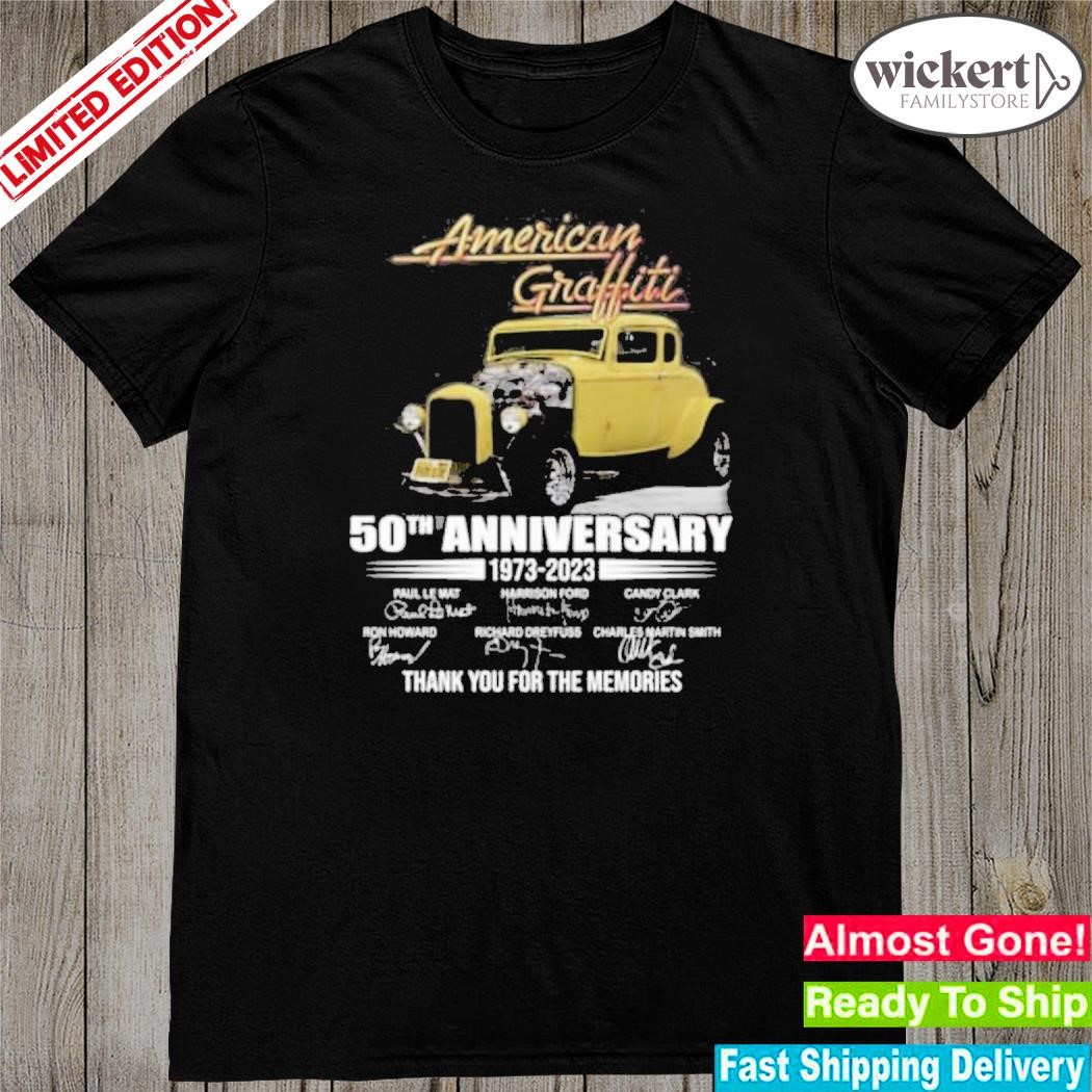 Official american graffitI 50th anniversary 1973 – 2032 thank you for the memories shirt