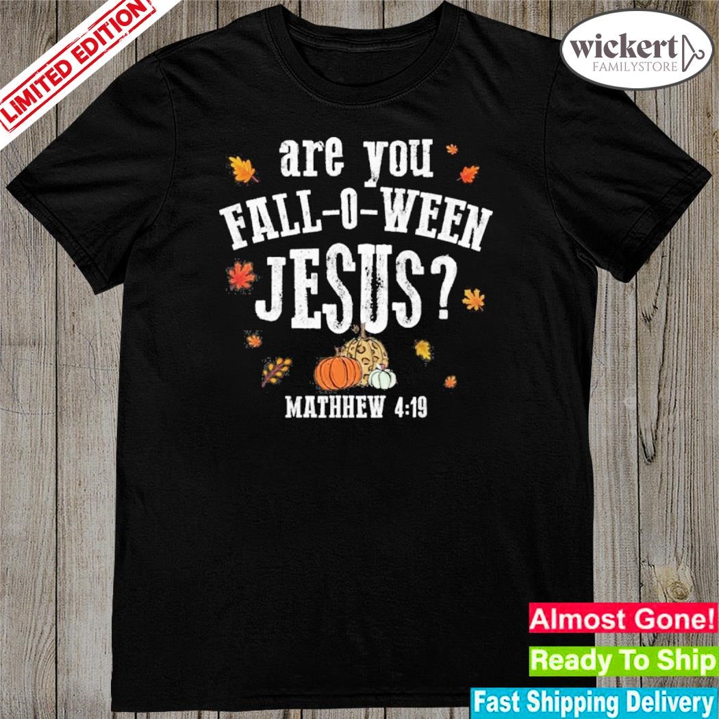 Official are You Falloween Jesus Halloween T-Shirt