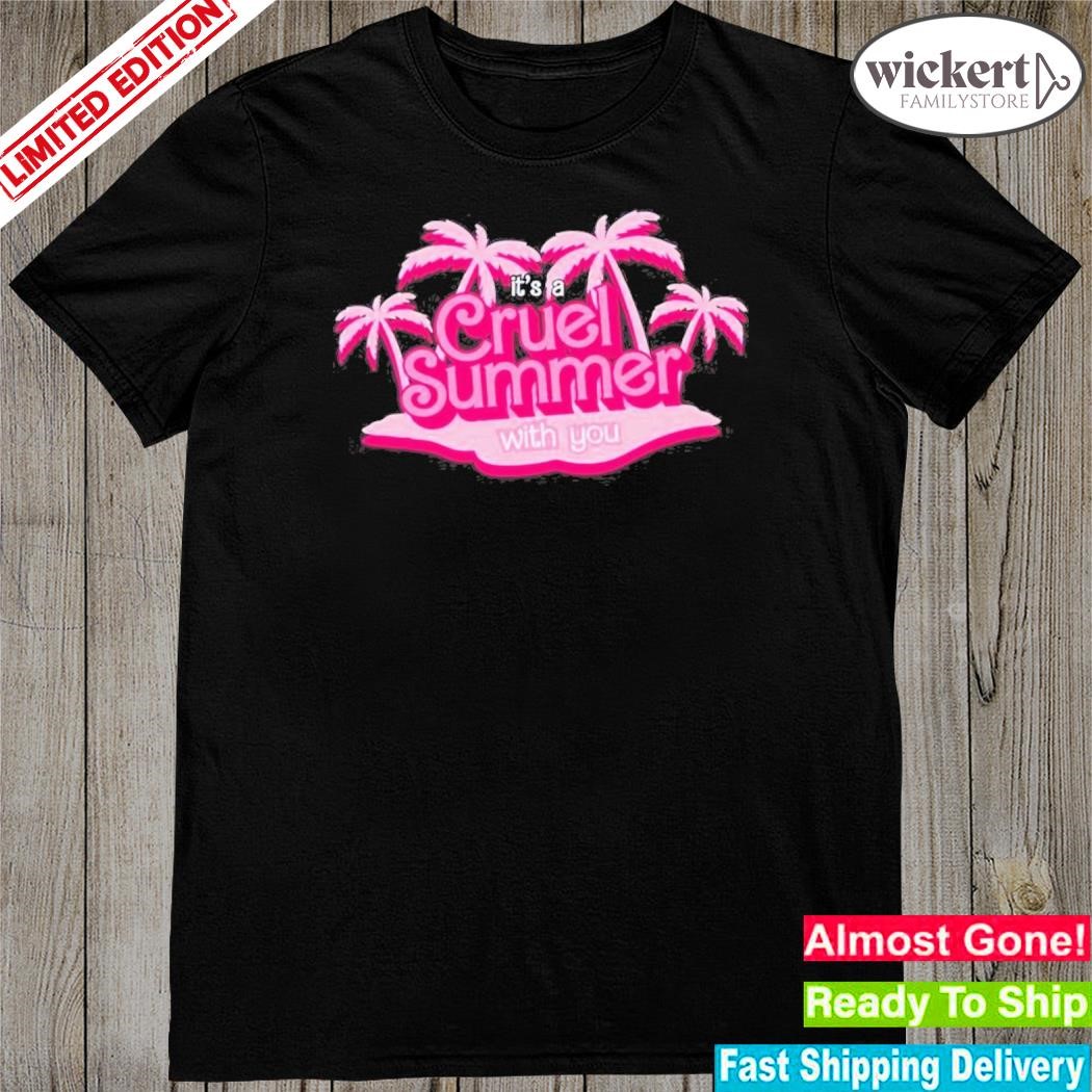 Official barbie it's a cruel summer with you shirt